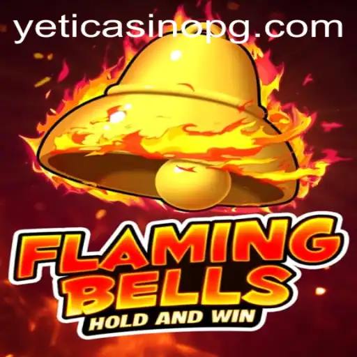 Flaming Bells: The Exciting World of Bet789's Latest Game