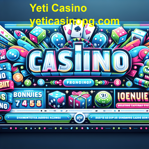 Promos Imperdíveis no Yeti Casino: Aproveite ao Máximo Suas Jogadas